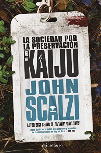 La Sociedad por la Preservación de los Kaiju (Biblioteca John Scalzi)