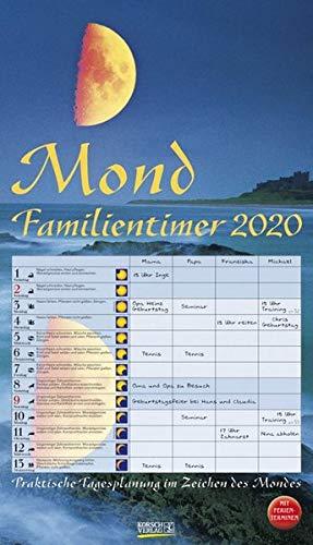 Mond-Familientimer 2020: Familienplaner, 4 Spalten - Praktische Tagesplanung mit der Kraft des Mondes. Großer astrologischer Wandkalender mit Ferienterminen und Mondphasen. 27 x 48 cm