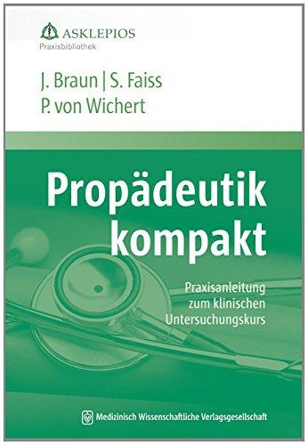 Anamnese und Untersuchung kompakt (Die Asklepios Praxisbibliothek)