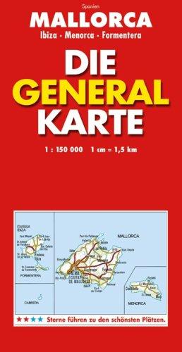 Die Generalkarte Mallorca Ibiza/Menorca/Formentera 1:150 000