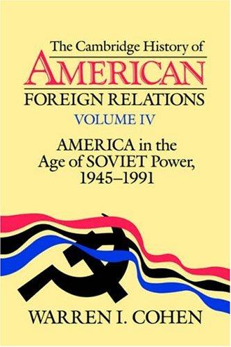 Camb Hist American Foreign Rels v4