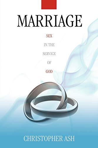 Marriage: Sex in the Service of God