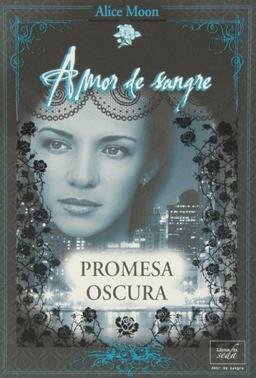 Promesa oscura (Amor de sangre, Band 2)