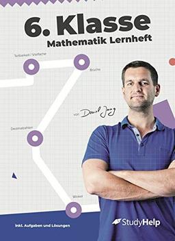 6. Klasse Mathematik Lernheft: StudyHelp und Daniel Jung