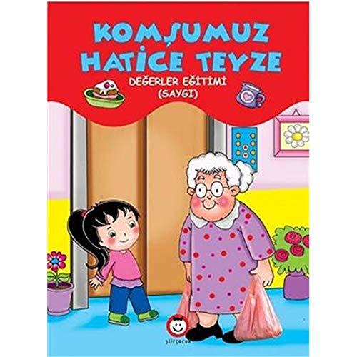 Komşumuz Hatice Teyze