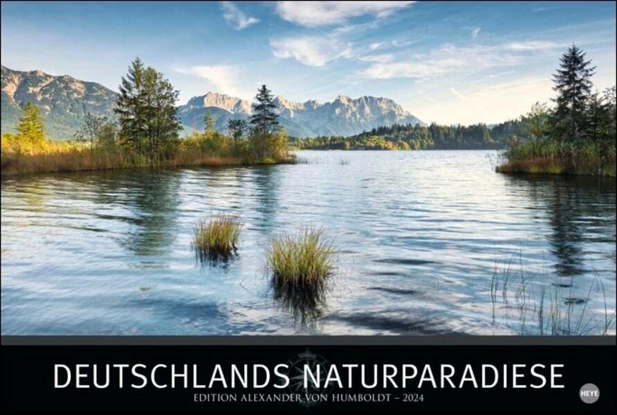 Deutschlands Naturparadiese Kalender 2024 (Edition Alexander von Humboldt Kalender)