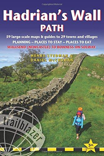 Hadrian's Wall Path (Wallsend to Bowness-on-Solway): 59 Large-Scale Walking Maps & Guides to 29 Towns and Villages - Planning, Places to Stay, Places ... to Bowness-on-Solway (British Walking Guides)