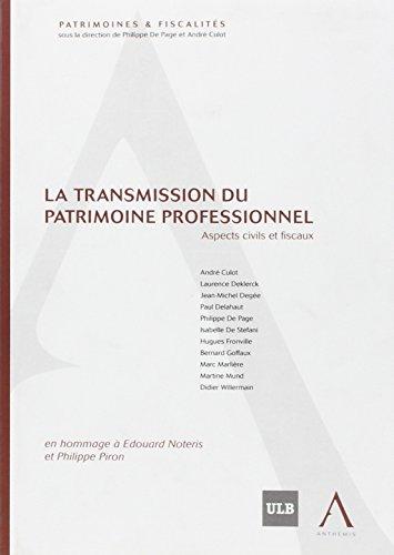 La transmission du patrimoine professionnel : aspects civils et fiscaux