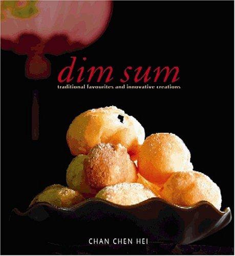 Dim Sum: Traditional Favourites and Innovative Creations (Mc Cuisine)