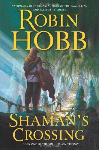 Shaman's Crossing: Book One of The Soldier Son Trilogy