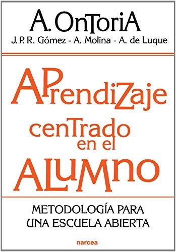 Aprendizaje Centrado En El Alumno: Metodología para una escuela abierta (Educación Hoy, Band 176)