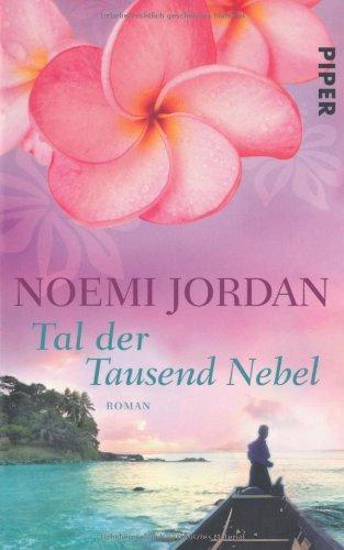 Tal der Tausend Nebel: Roman (Hawaii-Romane)