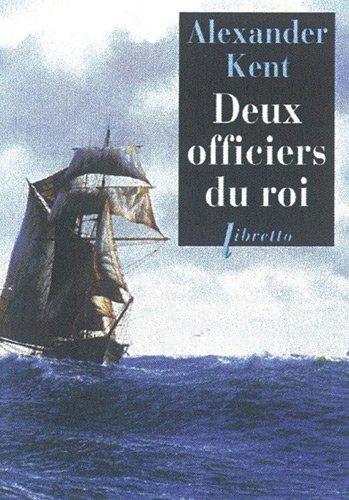 Une aventure de Richard Bolitho. Deux officiers du roi