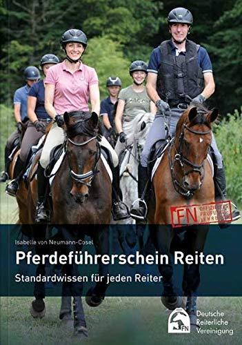 Pferdeführerschein Reiten: Standardwissen für jeden Reiter - das offizielle Lehrbuch