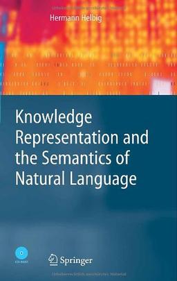 Knowledge Representation and the Semantics of Natural Language (Cognitive Technologies)