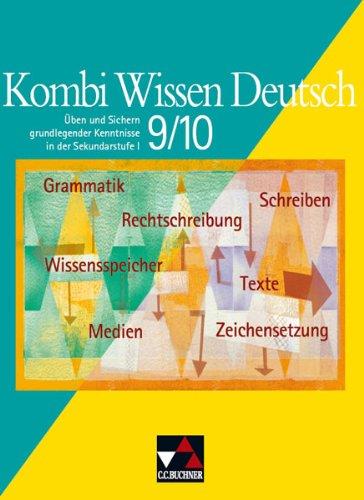 Kombi Wissen Deutsch 9/10: Üben und Sichern grundlegender Kenntnisse in der Sekundarstufe I