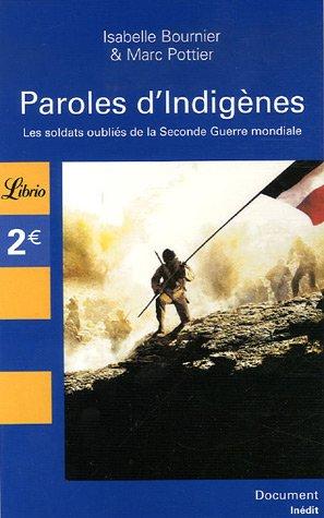 Paroles d'indigènes : les soldats oubliés de la Seconde Guerre mondiale