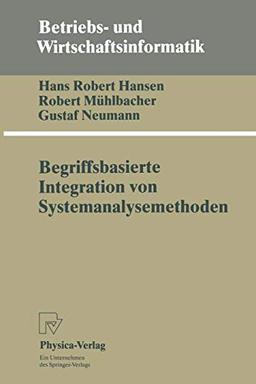 Begriffsbasierte Integration von Systemanalysemethoden (Betriebs- und Wirtschaftsinformatik, 53, Band 53)