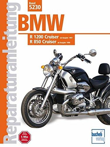 BMW R 1200 (ab Baujahr 1997), R850 Cruiser (ab Baujahr 1999) (Reparaturanleitungen)