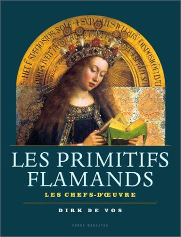 Les primitifs flamands: Les chefs-d'oeuvre (incl DVD)