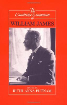 Cambridge Companion William James (Cambridge Companions to Philosophy)