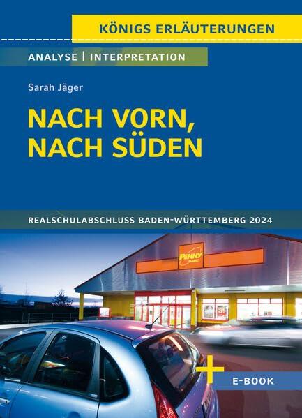 Nach vorn, nach Süden - Textanalyse und Interpretation: mit Zusammenfassung, Inhaltsangabe, Charakterisierung, Szenenanalyse, Prüfungsaufgaben uvm. (Königs Erläuterungen Spezial, Band 3149)