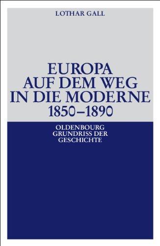 Europa auf dem Weg in die Moderne 1850-1890