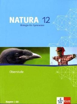 Natura - Biologie für Gymnasien Ausgabe für Bayern. G8. Schülerband 12. Schuljahr