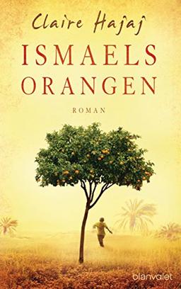 Ismaels Orangen: Roman