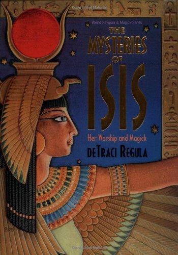 Mysteries of Isis (Llewellyn's World Religion and Magic Series)