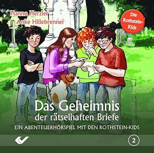 Das Geheimnis der rätselhaften Briefe: Ein Abenteuerhörspiel mit den Rothstein-Kids