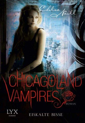 Chicagoland Vampires: Eiskalte Bisse