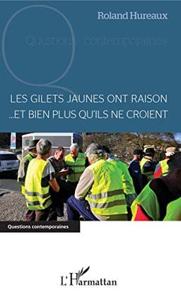 Les gilets jaunes ont raison : et bien plus qu'ils ne croient