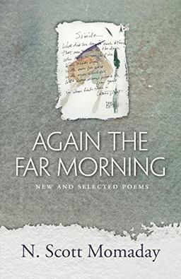 Again the Far Morning: New and Selected Poems