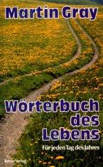 Wörterbuch des Lebens. Für jeden Tag des Jahres.