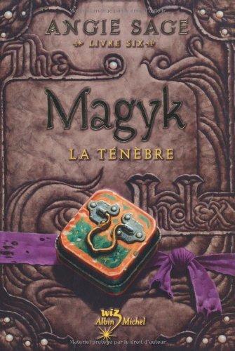 Magyk. Vol. 6. La Ténèbre