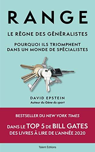 Range : le règne des généralistes : pourquoi ils triomphent dans un monde de spécialistes