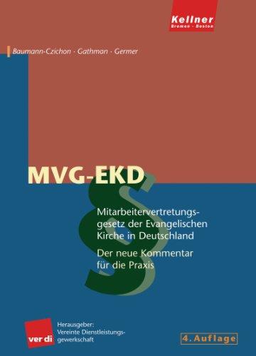 Mitarbeitervertretungsgesetz der Evangelischen Kirche in Deutschland (MVG-EKD): Der neue Kommentar für die Praxis