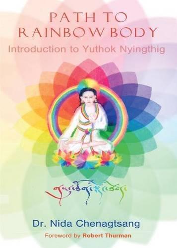 Path to Rainbow Body - Introduction to Yuthok Nyingthig