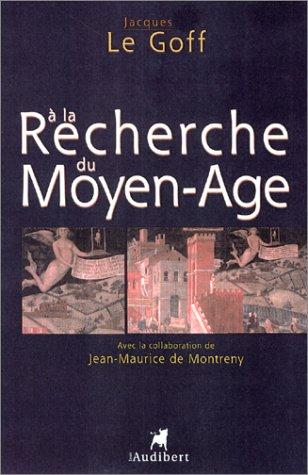 A la recherche du Moyen Age