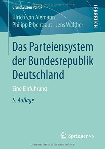 Das Parteiensystem der Bundesrepublik Deutschland: Eine Einführung (Grundwissen Politik, Band 26)