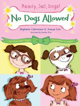 No Dogs Allowed (Ready, Set, Dogs!, Band 1)