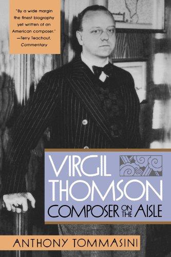 Virgil Thompson: Composer on the Aisle