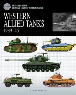 Essential Vehicle Identification Guide: Western Allied Tanks (Essential Vehicle Identificatn)