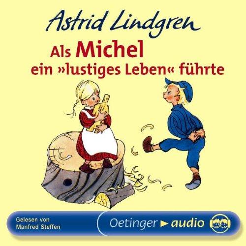 Als Michel ein "Lustiges Leben führte" (CD): Lesung