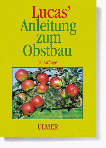 Lucas' Anleitung zum Obstbau