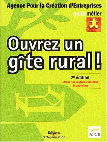 Ouvrez un gîte rural !