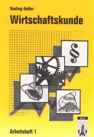 Wirtschaftskunde, Neubearbeitung für Baden-Württemberg, Arbeitsheft