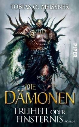 Die Dämonen: Freiheit oder Finsternis. Roman