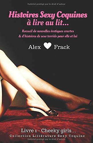 Histoires Sexy Coquines à Lire au Lit: Cheeky Girls | Recueil de nouvelles érotiques courtes & d'histoires de sexe torride pour elle et lui (Collection Littérature Sexy & Coquine, Band 1)